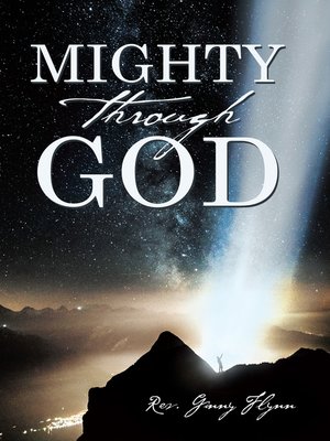 cover image of Mighty Through God